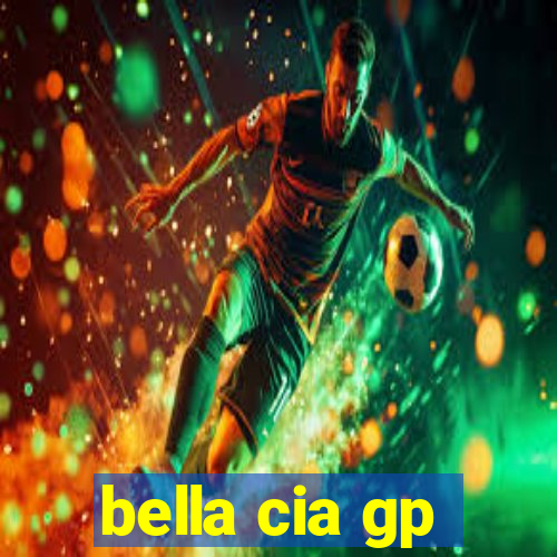bella cia gp